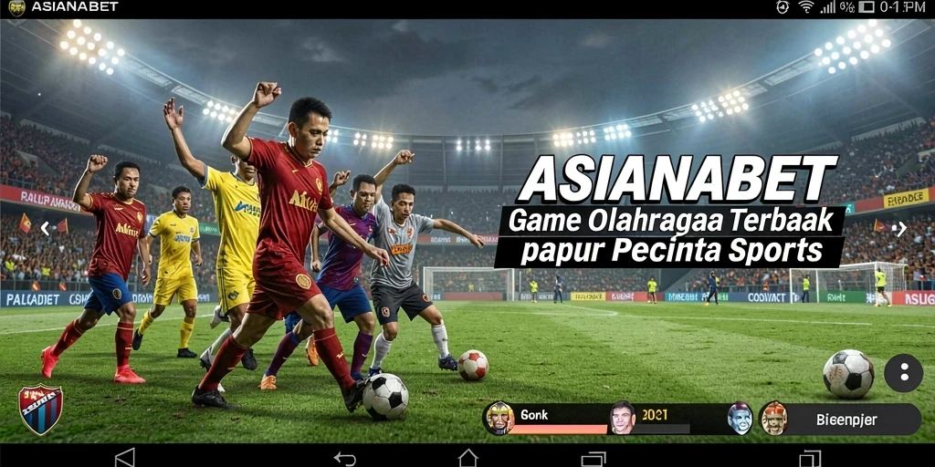 Screenshot utama ASIANABET menampilkan keseruan gameplay olahraga.